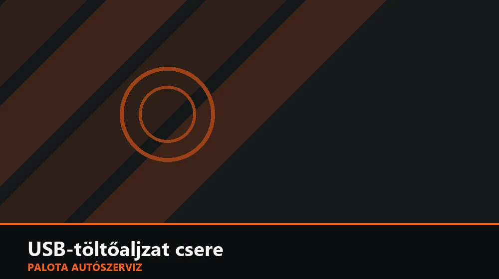 USB-töltőaljzat csere - Palota Autószerviz Budapest