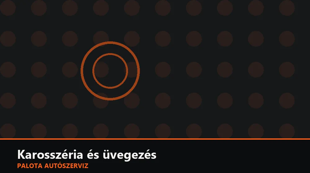 Karosszéria és üvegezés szakszerű elvégzése, XII. kerület
