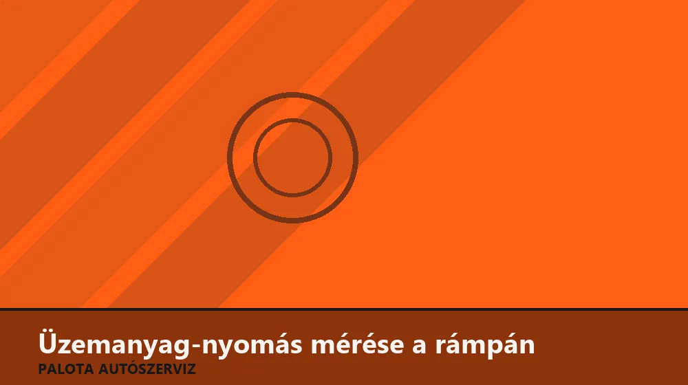 Üzemanyag-nyomás mérése a rámpán - Palota Autószerviz Budapest