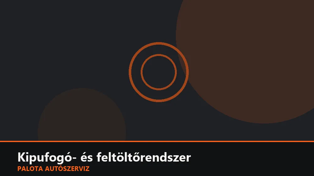 Kipufogó- és feltöltőrendszer szakszerű elvégzése, XII. kerület