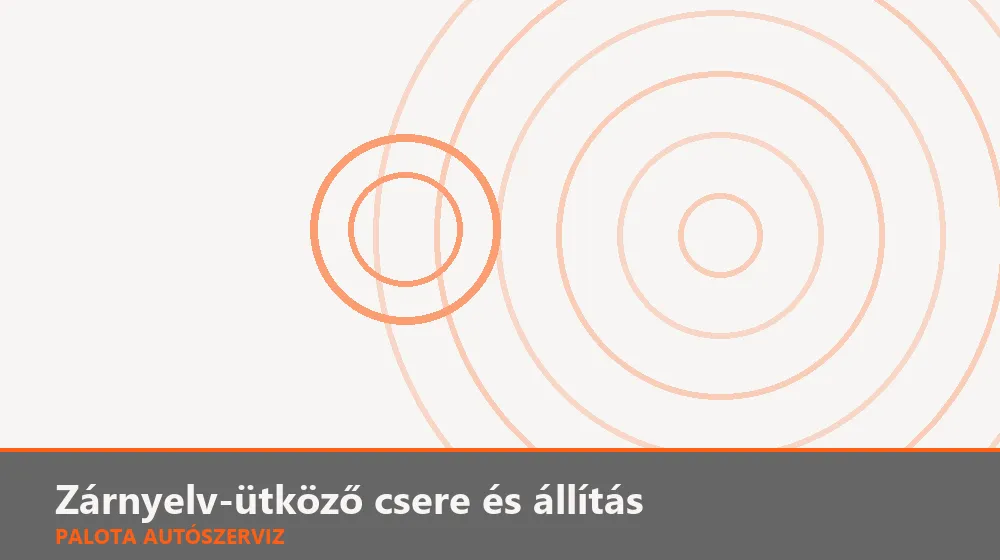 Zárnyelv-ütköző (striker) csere és állítás - Palota Autószerviz Budapest
